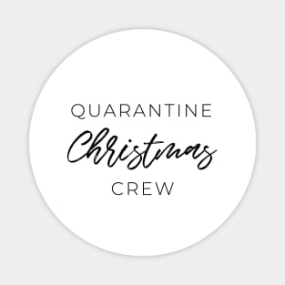 Quarantine Christmas Crew Magnet